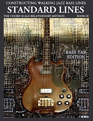 constructing walking jazz bass lines book III Standard lines jazz bass tab , walking bass lines jazz bass tabs