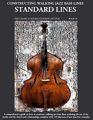 constructing_walking_jazz bass lines book III Standard Lines jazz walking bass lines
